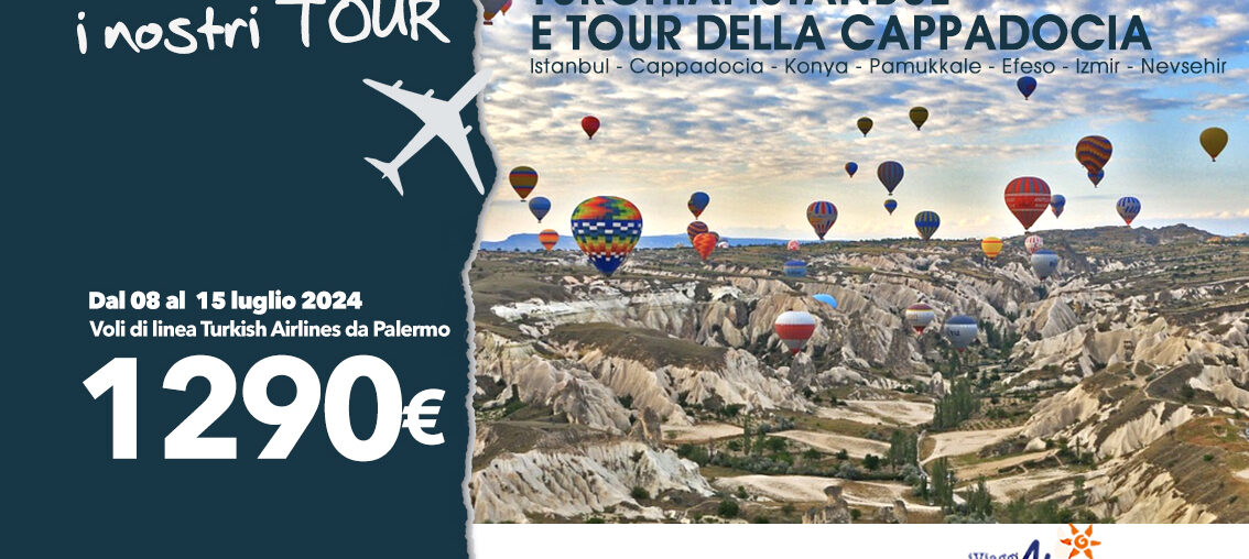 TURCHIA :ISTANBUL e CAPPADOCIA